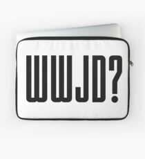 WWJD ? Laptop Sleeve