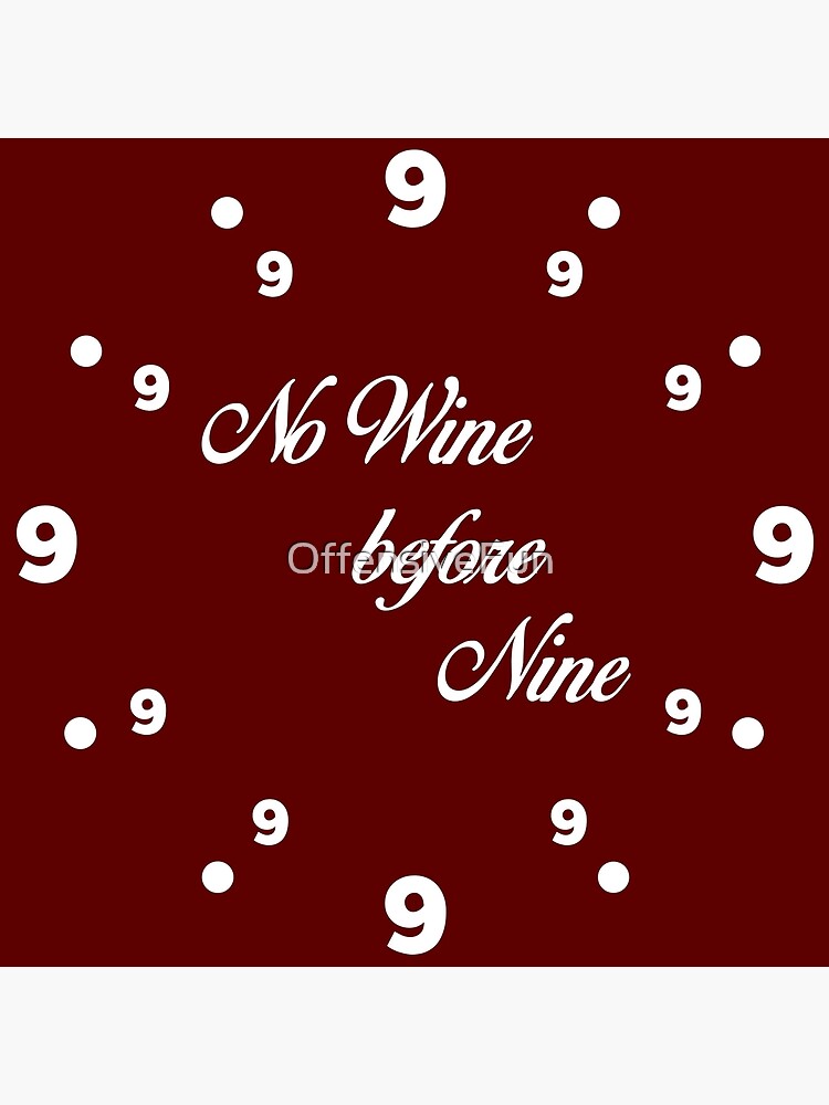 No wine before nine by OffensiveFun