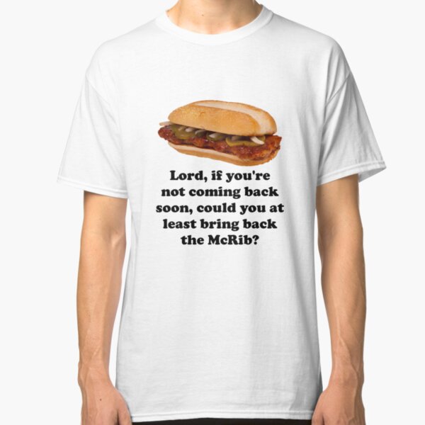 mcrib is back t shirt