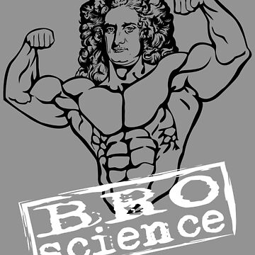 Funny Bro Science Design - Gift for Bodybuilder | Poster