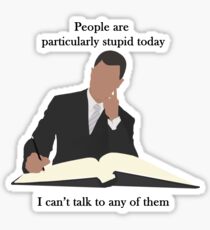 Michel - People are stupid Sticker