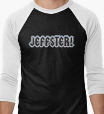 Jeffster tribute band from Chuck TV show Men's Baseball ¾ T-Shirt