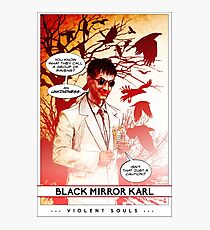 Violent Souls - Black Mirror Karl Photographic Print