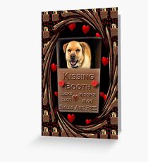 KISSES COME AND GET YOUR KISSES-CANINE-DOG KISSING BOOTH-PILLOW-TOTE BAG-IPHONE CASE-TABLETS Greeting Card