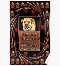 KISSES COME AND GET YOUR KISSES-CANINE-DOG KISSING BOOTH-PILLOW-TOTE BAG-IPHONE CASE-TABLETS Poster