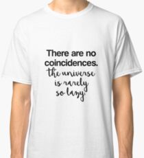 There are no coincidences - Sherlock Classic T-Shirt