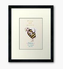 Rhea - Always Bee Yourself Framed Print