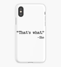 That's What She Said Quote iPhone-Hülle & Cover