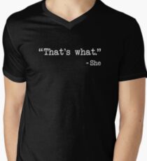 That's What She Said Quote Men's V-Neck T-Shirt