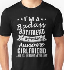 I'm A Badass Boyfriend Of A Freaking Awesome Girlfriend Unisex T-Shirt