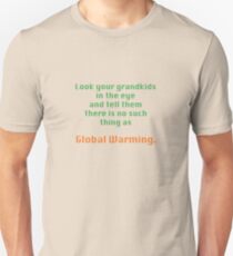 Global Warming Unisex T-Shirt