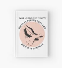 love me like you used to lyrics + drawing Hardcover Journal