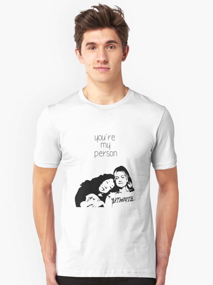 You're My Person Unisex T-Shirt