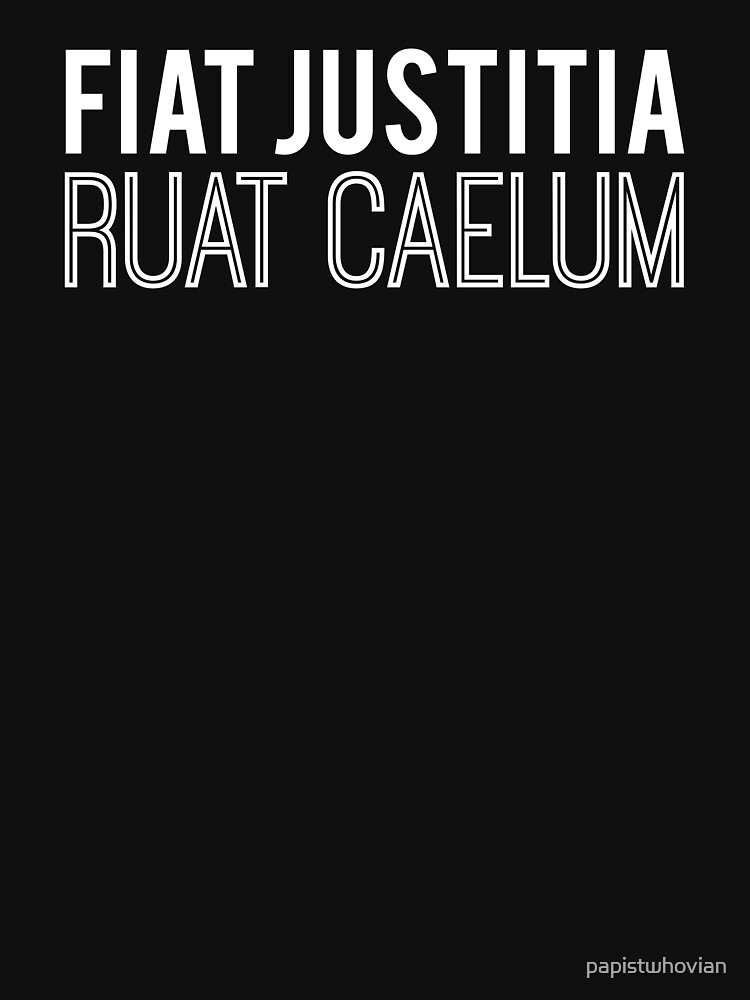 Fiat justitia ruat caelum