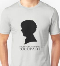 High-Functioning Sociopath Unisex T-Shirt