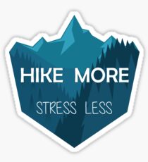 Hike More, Stress Less Sticker