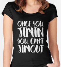 BTS JIMIN - ONCE YOU JIMIN YOU CAN'T JIMOUT Women's Fitted Scoop T-Shirt