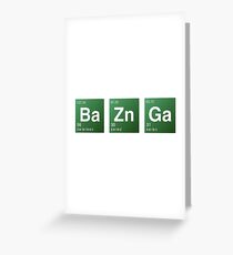 Breaking Bad - Bazinga Greeting Card