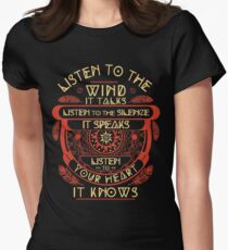 Listen to the wind it talks listen to the silence Women's Fitted T-Shirt