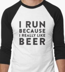 I Run Because I Really Like Beer Men's Baseball ¾ T-Shirt