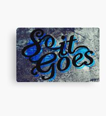 So It Goes Canvas Print