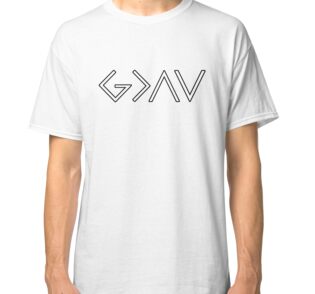 god is greater than the highs and lows t shirt