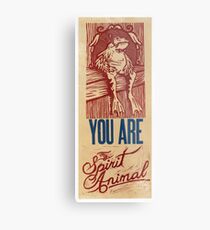 You are my spirit animal Metal Print