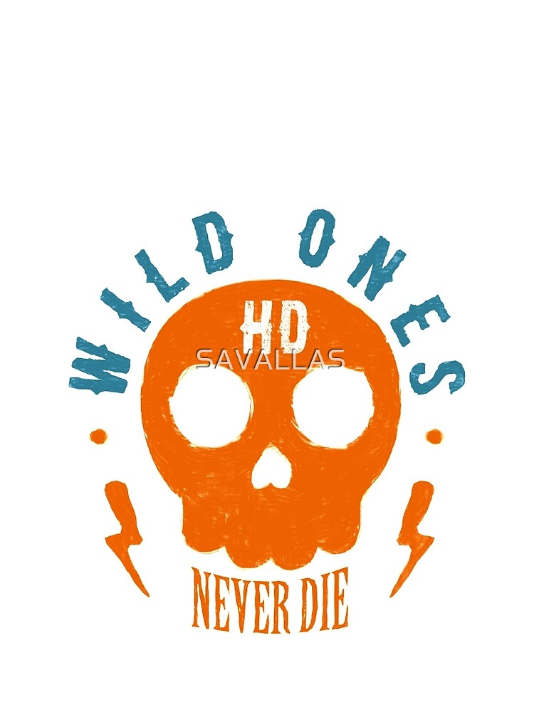 Wild Ones Never Die von SAVALLAS