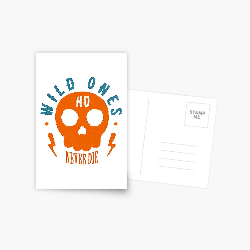 Wild Ones Never Die Postkarte