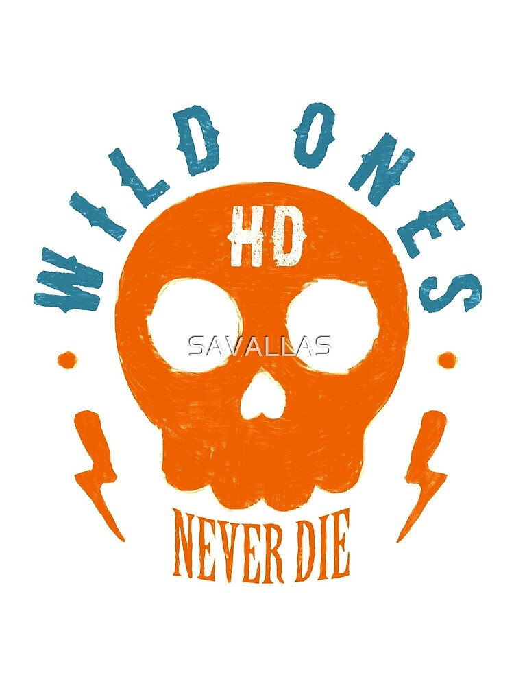 Wild Ones Never Die von SAVALLAS