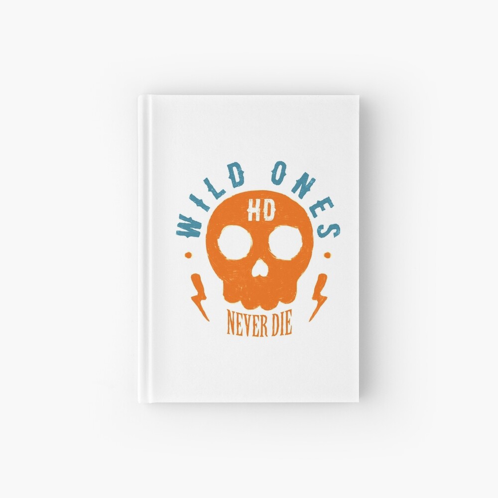 Wild Ones Never Die Notizbuch