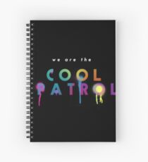 We are the Cool Patrol! Spiral Notebook