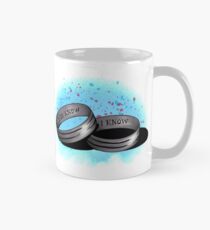 You Know...I Know Mug