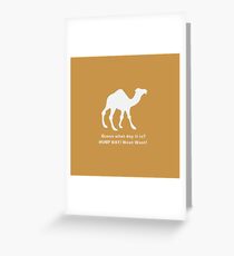 HUMP DAY! Greeting Card