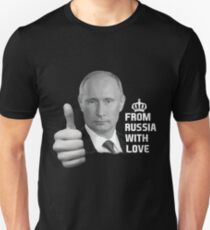 Vladimir Putin From Russia with Love Unisex T-Shirt