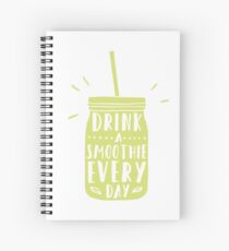 Drink a smoothie everyday! Spiral Notebook