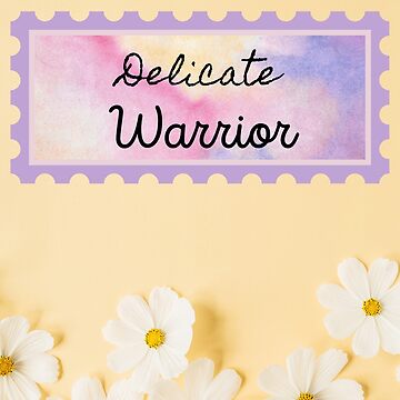 Artwork thumbnail, Delicate Warrior Motivational Inspirational Design Gifts for Wife Girlfriend Daughter Mom Sister Teacher Coworker for Christmas Birthdays Valentines  by TreasureYourDay