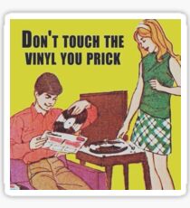 Don't touch the vinyl Sticker
