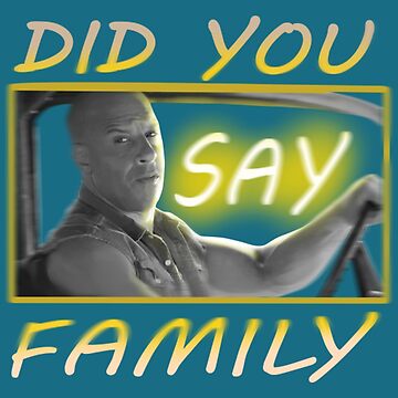 Funny Family meme, Dom Toretto Memes, Bald guy Family meme Sticker  Sticker for Sale by JayDesigns101