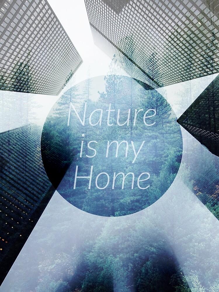 Nature is my Home von riepmich