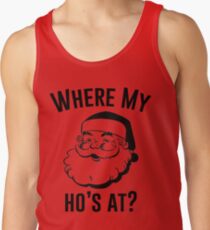 Where My Ho's At? Tank Top