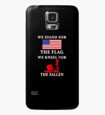 We Stand For The Flag We Kneel For The Fallen Case/Skin for Samsung Galaxy