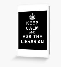 Keep Calm and Ask the Librarian Greeting Card