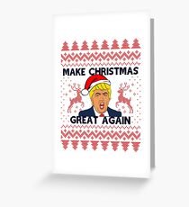 Make Christmas Great Again Greeting Card