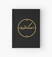 Gym time ? - Gym Motivational Quote Hardcover Journal
