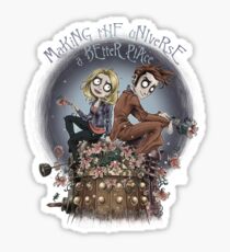 Making The Universe A Better Place Sticker
