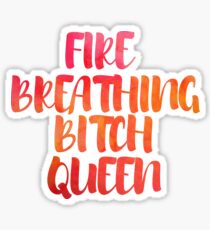 Fire Breathing Queen Sticker