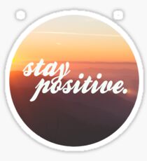 stay positive. Sticker