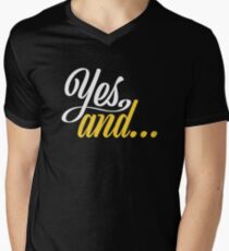 Yes, and... Men's V-Neck T-Shirt