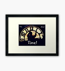 It is About Time Framed Print